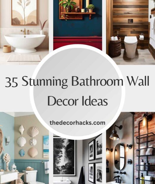 35 Stunning Bathroom Wall Decor Ideas