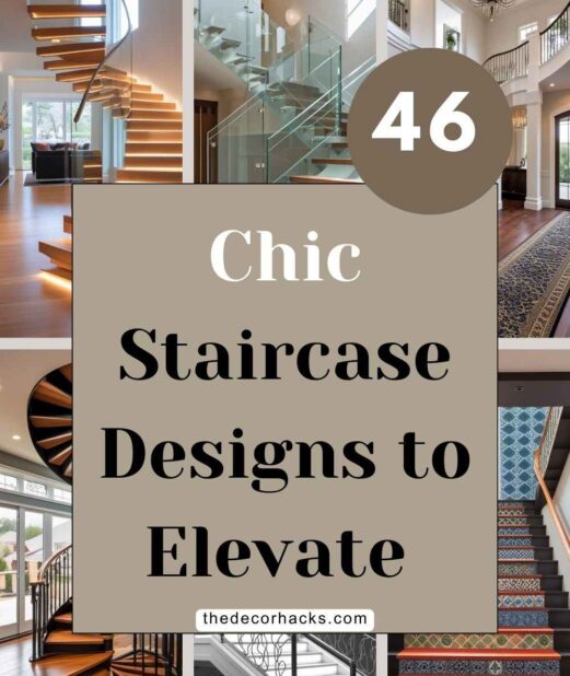 46 Chic Staircase Designs to Elevate Your Entryway
