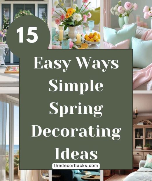 15 Easy Ways Simple Spring Decorating Ideas