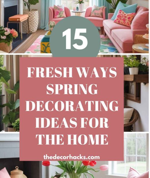 15 Fresh Ways Spring Decorating Ideas For The Home