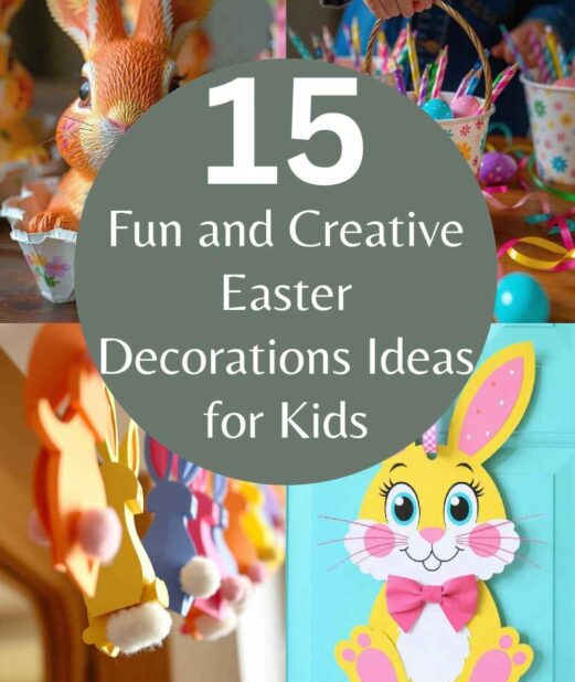 15 Fun and Creative Easter Decorations Ideas for Kids