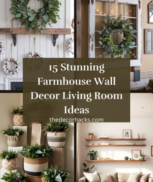 15 Stunning Farmhouse Wall Decor Living Room​ Ideas