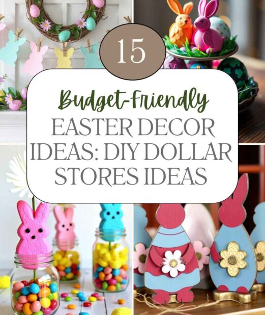 15 Budget-Friendly Easter Decor Ideas DIY Dollar Stores Ideas