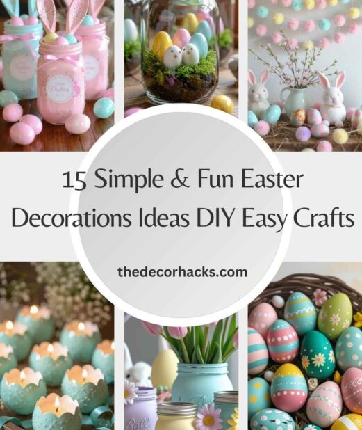 15 Simple & Fun Easter Decorations Ideas DIY Easy Crafts