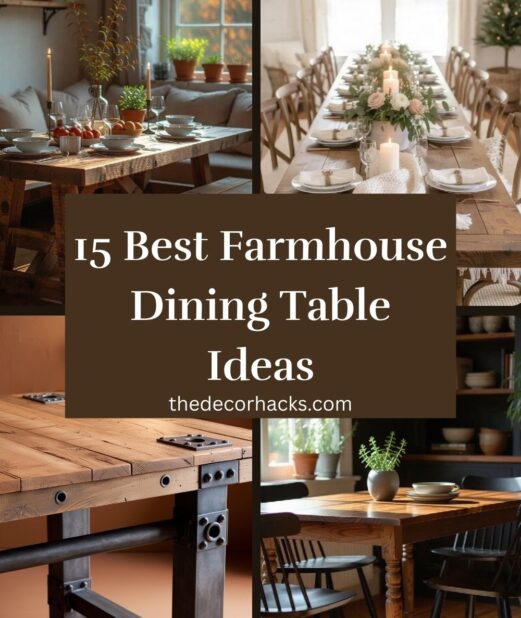 Best Farmhouse Dining Table Ideas