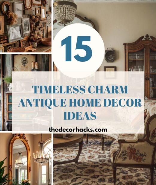 Timeless Charm Antique Home Decor Ideas
