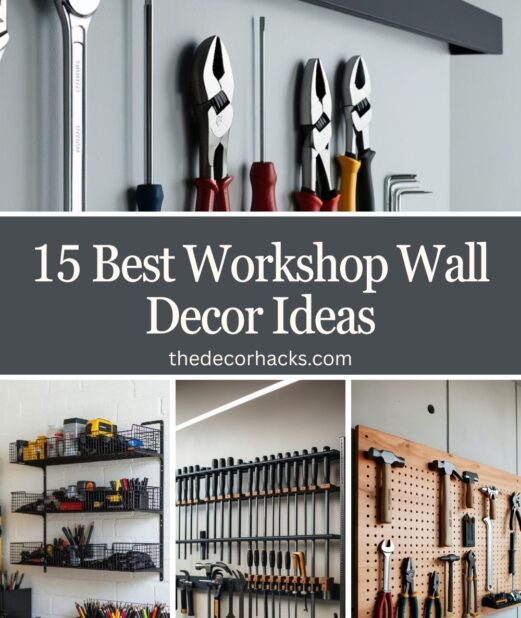 Best Workshop Wall Decor Ideas